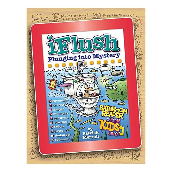 Uncle John's iFlush: Plunging into Mystery Bathroom Reader For Kids Only! - Imagine 1