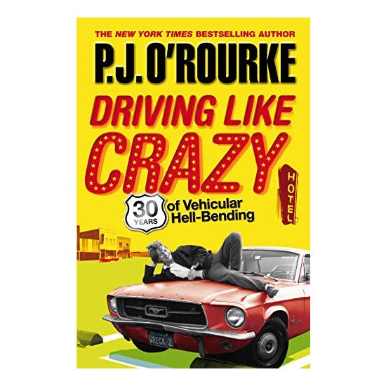 Driving Like Crazy Thirty Years Of Vehicular Hellbending - Imagine 1