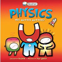 Basher Science: Physics