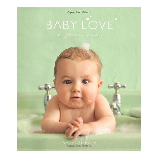 Baby Love : An Affectionate Miscellany