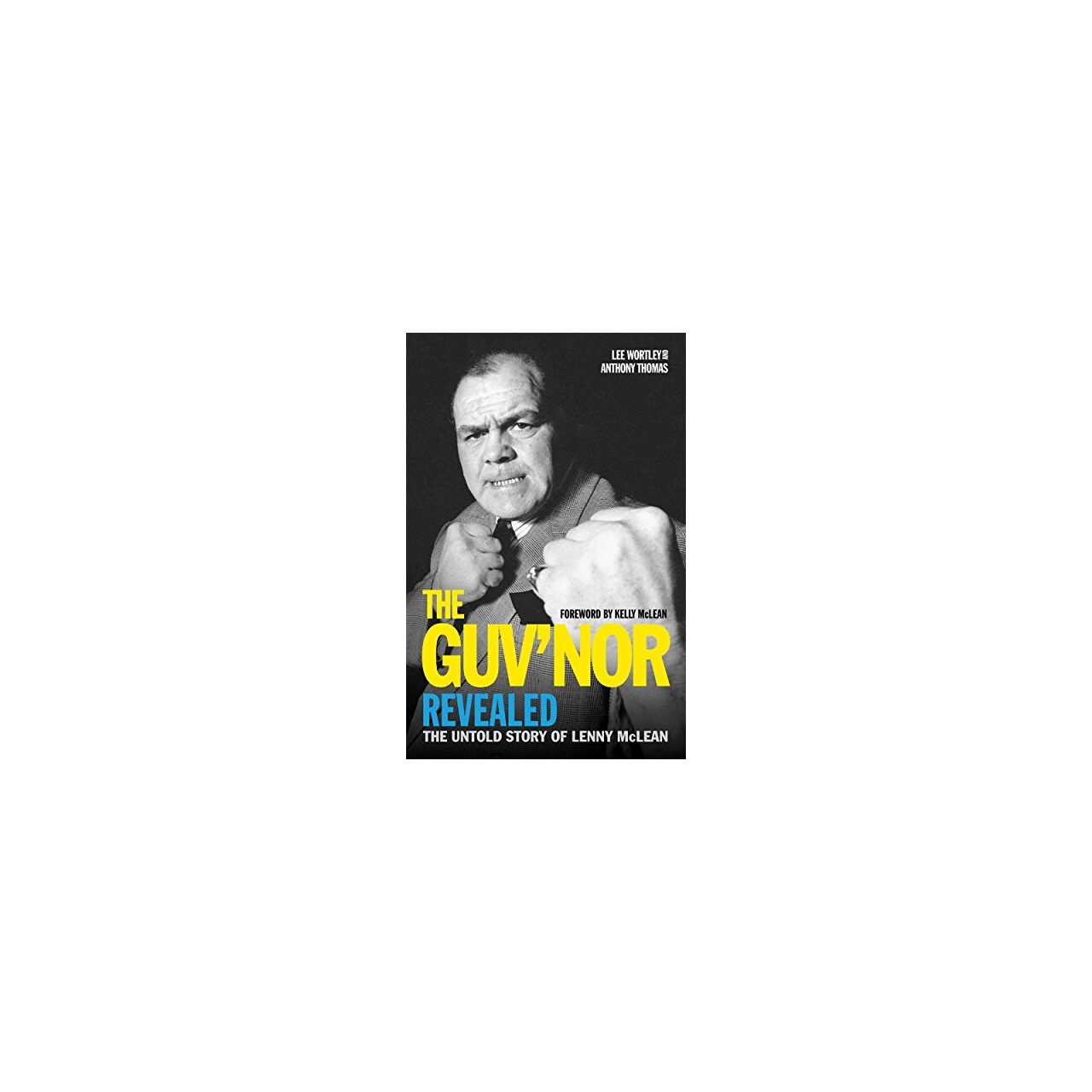 the-guv-nor-revealed-the-untold-story-of-lenny-mclean-lee-wortly