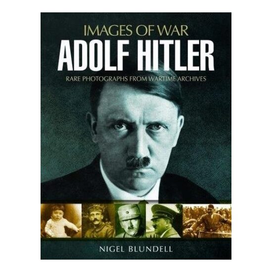 Images of War - Adolf Hitler