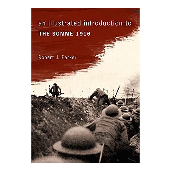 An illustrated introduction to the Somme 1916