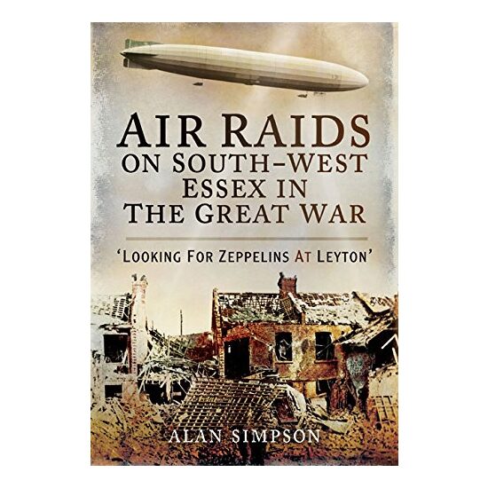 Air Raids on South West Essex in the Great War