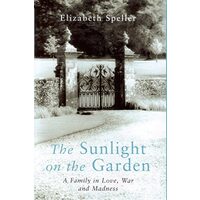 The Sunlight on the Garden, Elizabeth Speller