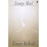 Strange Hotel, Eimear McBride
