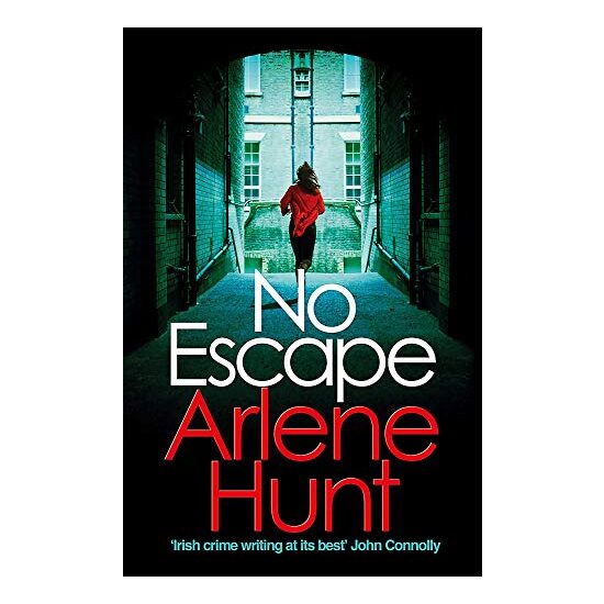 No Escape, Arlene Hunt