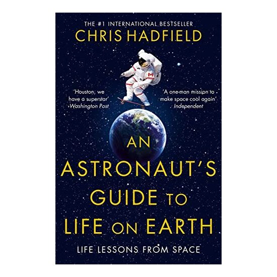 An Astronaut's Guide to Life on Earth