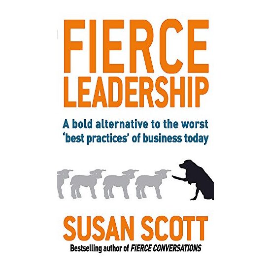 Fierce Leadership, Scott, Susan - Imagine 1
