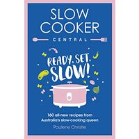 Slow Cooker Central : Ready, Set, Slow!