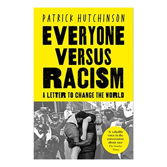 Everyone Versus Racism, Patrick Hutchinson