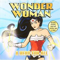 Wonder Woman A Hero For All,  Liz Marsham