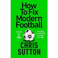 How to Fix Modern Football