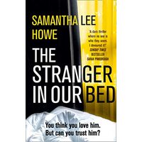 Stranger In Our Bed, Samantha Howe