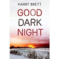 Good Dark Night
