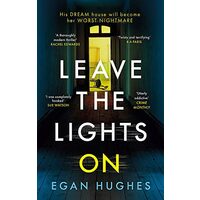 Leave the Lights On, Egan Hughes