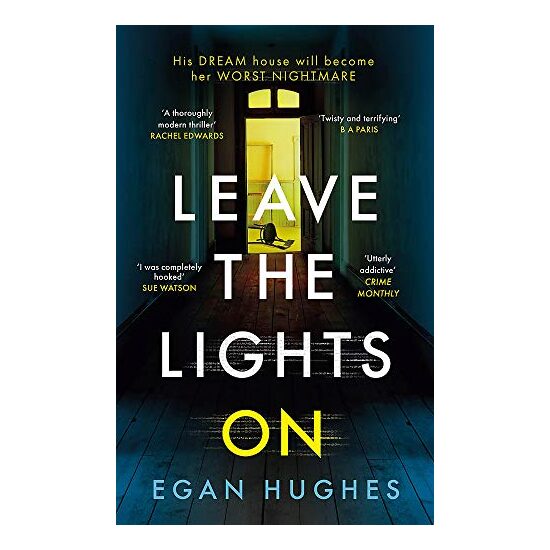 Leave the Lights On, Egan Hughes