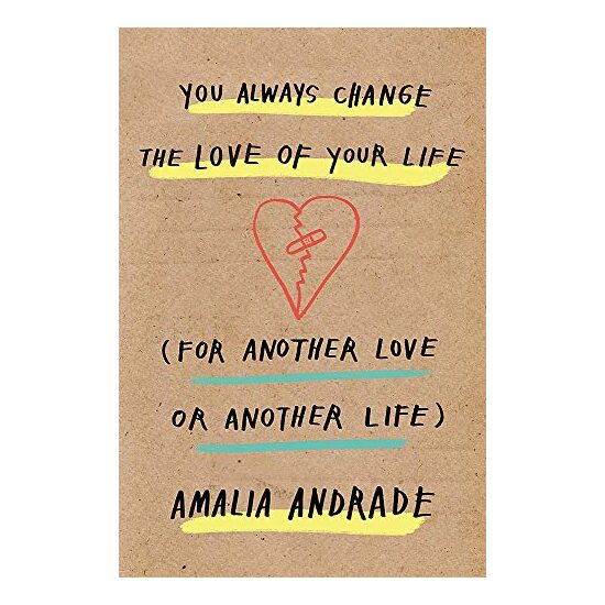 You Always Change the Love of Your Life
