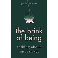 The Brink of Being