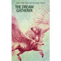 The Dream Gatherer : A Green Rider Novella