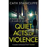 Quiet Acts of Violence