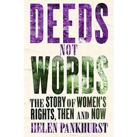 Deeds Not Words
