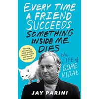 Every Time a Friend Succeeds Something Inside Me Dies