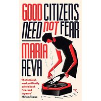 Good Citizens Need Not Fear, Maria Reva