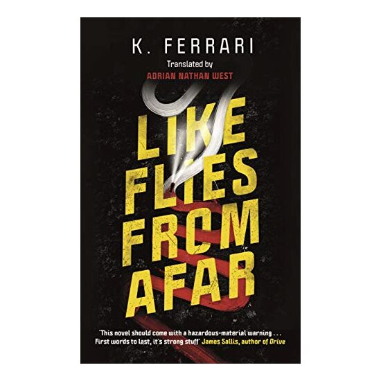 Like Flies from Afar