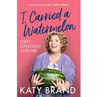 I Carried a Watermelon
