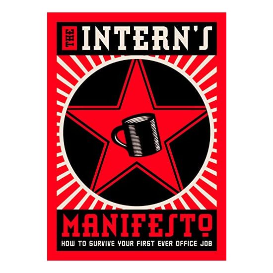 The intern's manifesto
