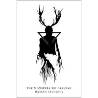 The Monsters We Deserve