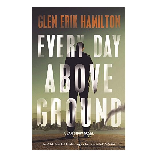 Every Day Above Ground