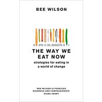 Way We Eat Now