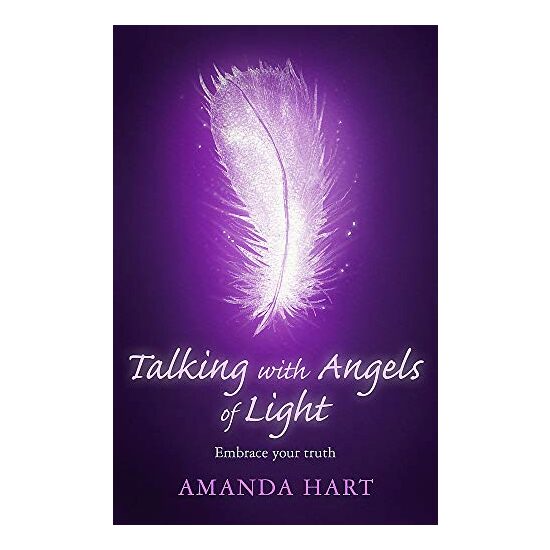 Talking with Angels of Light, Amanda Hart
