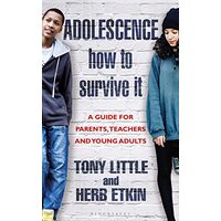 Adolescence - How to Survive It