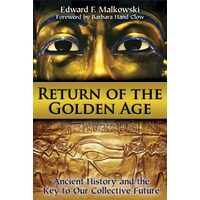 Return of the Golden Age, Edward F. Malkowski