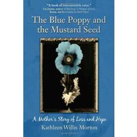 The Blue Poppy and the Mustard Seed