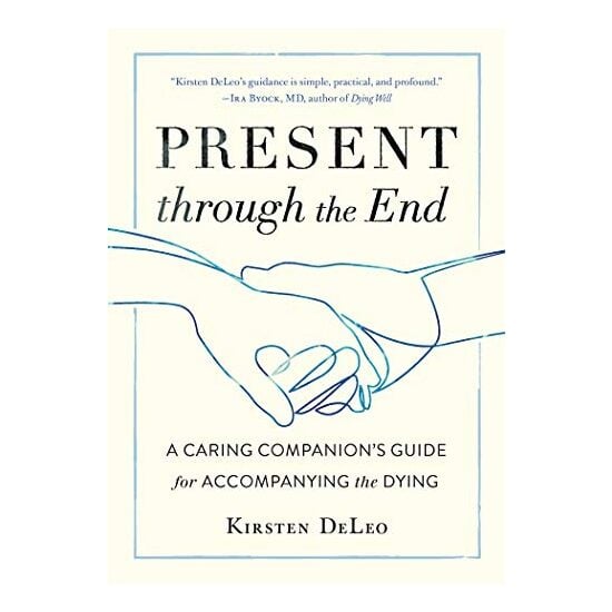 Present Through the End, Kirsten DeLeo
