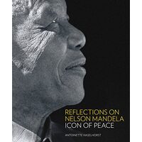 Reflections on Nelson Mandela