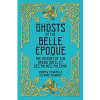 Ghosts of the Belle Epoque