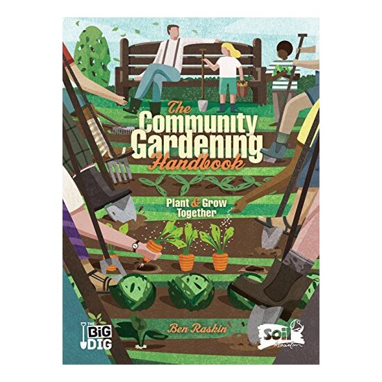 Community Gardening Handbook, Ben Raskin