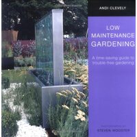 Low Maintenance Garden, Andi Clevely