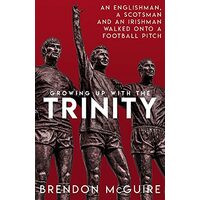 Growing up with the Trinity