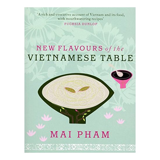 New Flavours of the Vietnamese Table