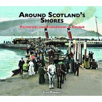 Around Scotlands Shores Victorians And Edwardians In Colour