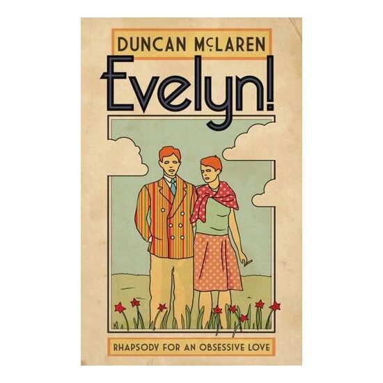 Evelyn! : Rhapsody for an Obsessive Love