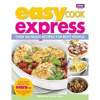 Easy Cook Express Over 100 Quick Recipes For Busy People