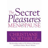 Secret Pleasures of Menopause