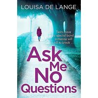 Ask Me No Questions
